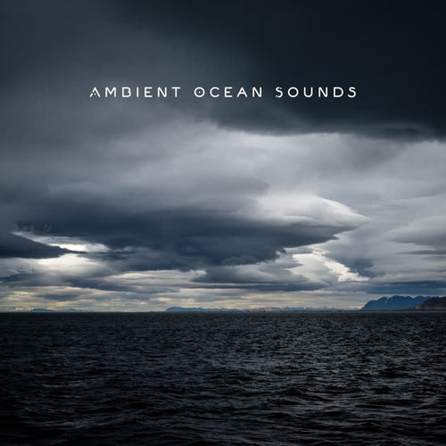 Ambient Ocean Sounds - Beautiful New Age Soundscapes Ideal for Sleep, Relaxation, Meditation or Yoga