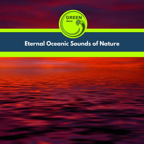 Eternal Oceanic Sounds of Nature