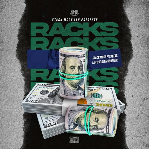 Racks (feat. Lah'Q900 & Moonie900) [Explicit]