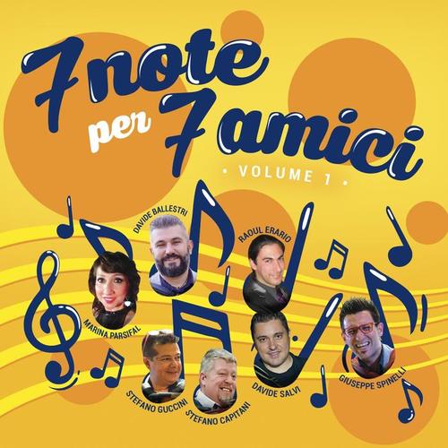 7 note per 7 amici, Vol. 1