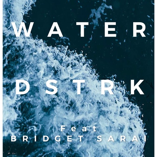 Water (feat. Bridget Sarai)