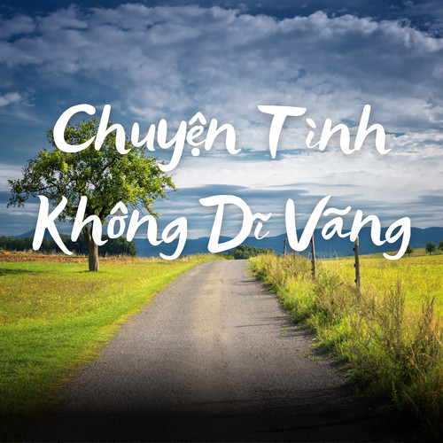 Chuyện Tình Không Dĩ Vãng