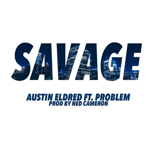 Savage feat. Problem (Explicit)