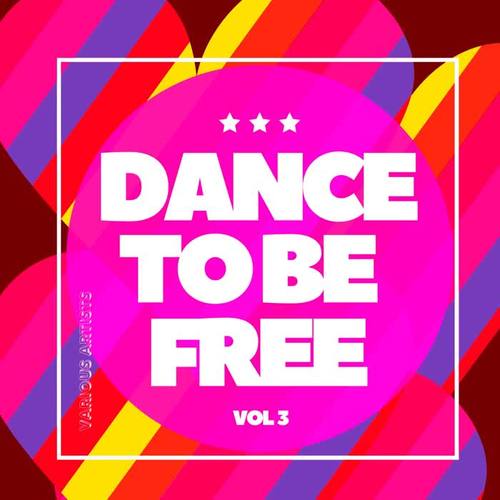 Dance to Be Free, Vol. 3