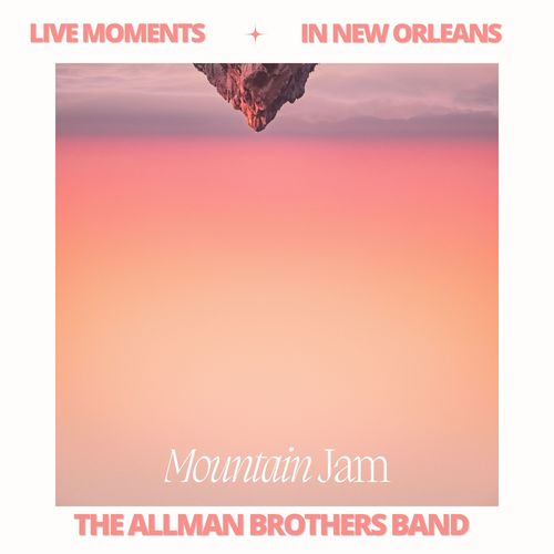 Live Moments (In New Orleans) - Mountain Jam (Live)