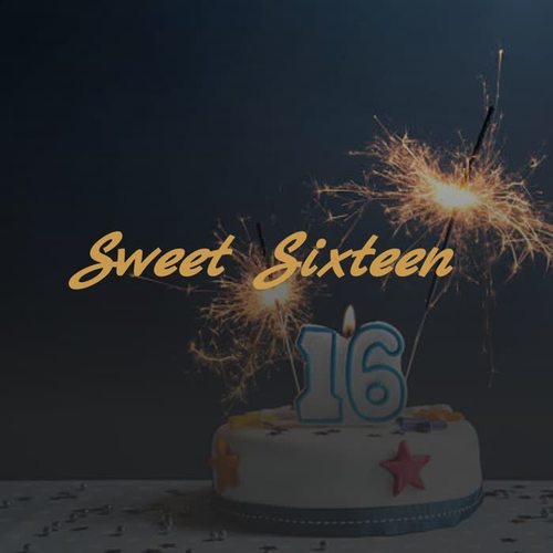 Sixteen (Explicit)