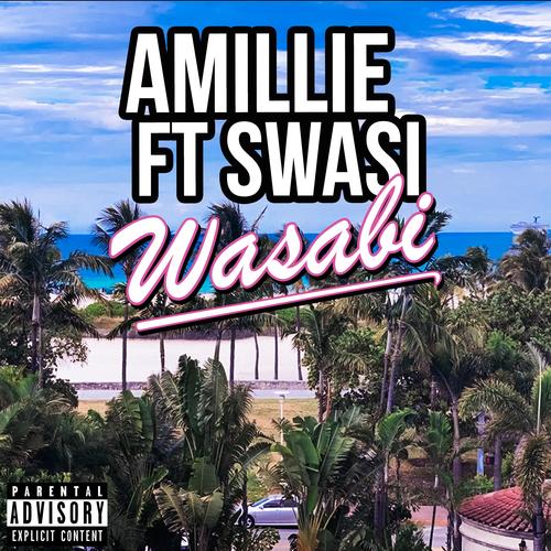 Wasabi (feat. Swasi Montero) [Explicit]