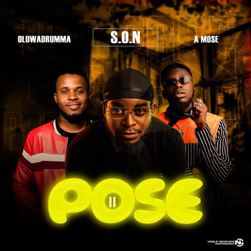 Pose (feat. OluwaDrumma & A Mose)