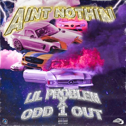 AINT NOTHIN' (feat. ODD 1 OUT) [Explicit]
