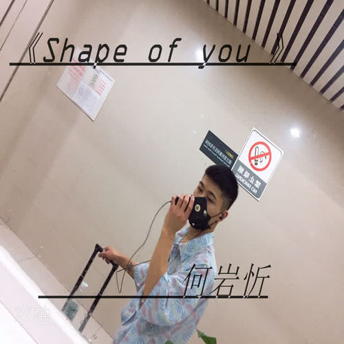 Shape of you