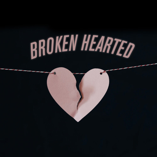 Broken Hearted (Explicit)