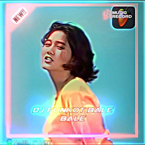 DJ FUNKOT MASHUP BALE BALE DULU DAN SEKARANG (Explicit)