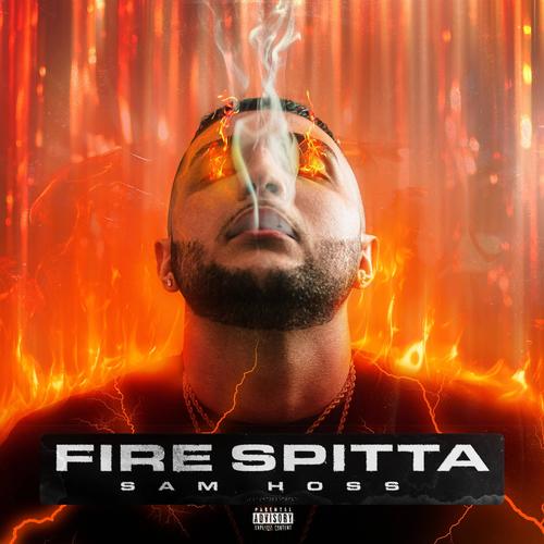 Fire Spitta (Explicit)