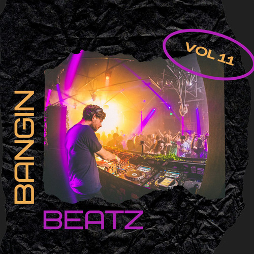 Bangin Beatz Vol 11 (Explicit)