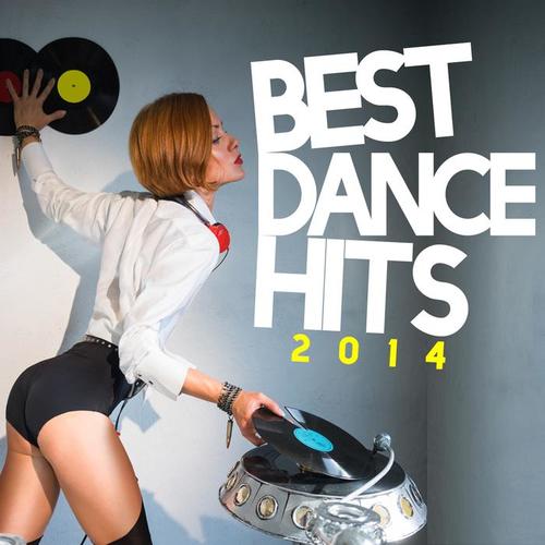 BEST DANCE HITS 2014