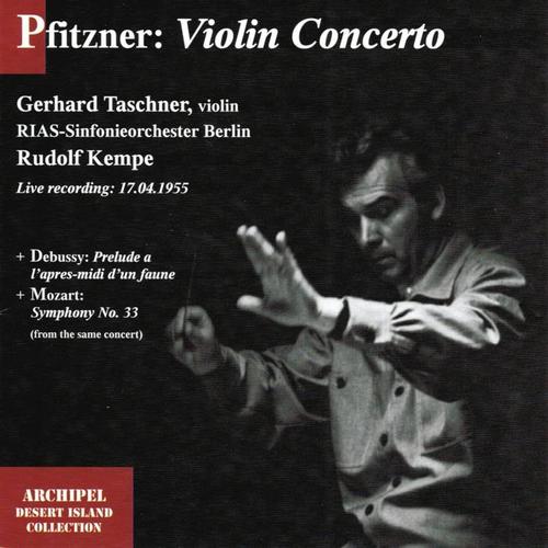 Hans Pfitzner: Violin Concerto (Live Recording 17.04.1955)