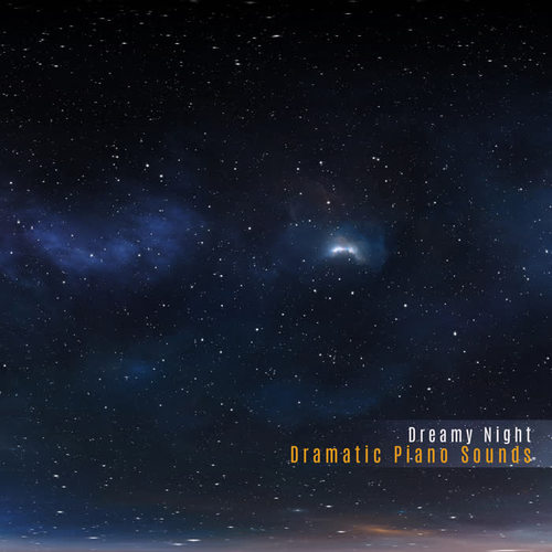 Dreamy Night - Dramatic Piano Sounds