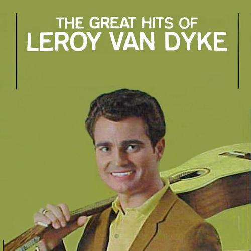 The Great Hits of Leroy Van Dyke