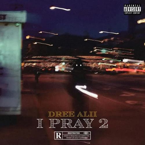 I PRAY 2 (Explicit)