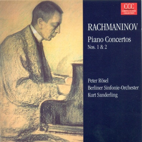 Rachmaninoff: Piano Concertos Nos. 1 and 2 (Rosel, Berlin Symphony, K. Sanderling)