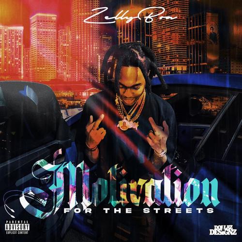 Motivation For The Streets (Explicit)