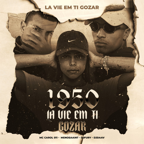 1950 - LA VIE EM TI GOZAR (feat. DJ Daav) [Explicit]