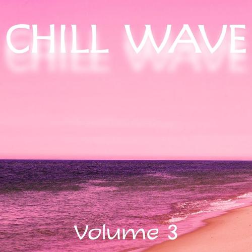 Chill Wave, Vol. 3