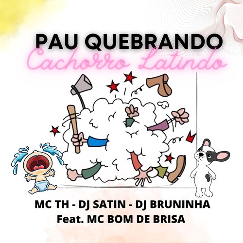 Pau Quebrando Cachorro Latindo (Explicit)