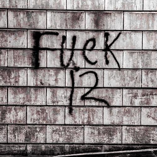 Fuck 12 (feat. NOVISION) [Explicit]