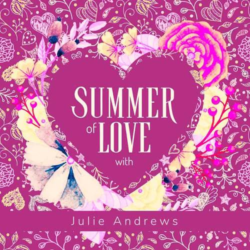 Summer of Love with Julie Andrews (Explicit)