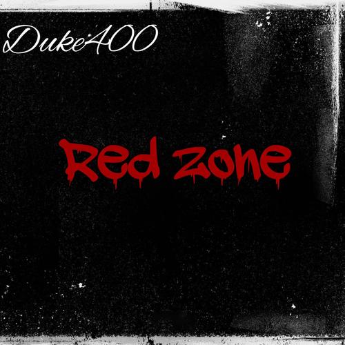 Red zone (feat. Duke400) [Explicit]