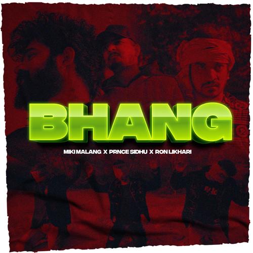 Bhaang (feat. Ron Likhari & Prnce Sidhu)