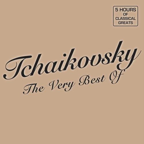 Tchaikovsky The Very Best Of