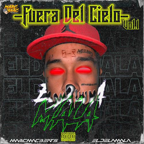 Fuera Del Cielo (ELDELA MALA) [Explicit]