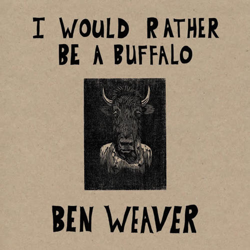 I Would Rather Be a Buffalo