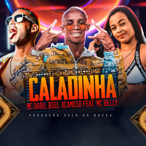 Caladinha (feat. Mc Belly) [Explicit]