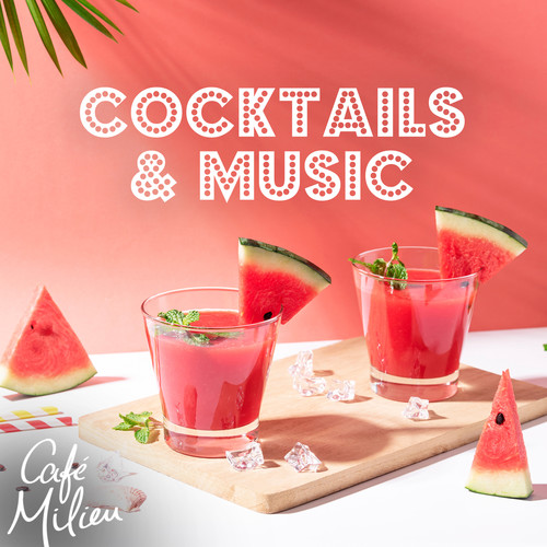 Cocktails & Music