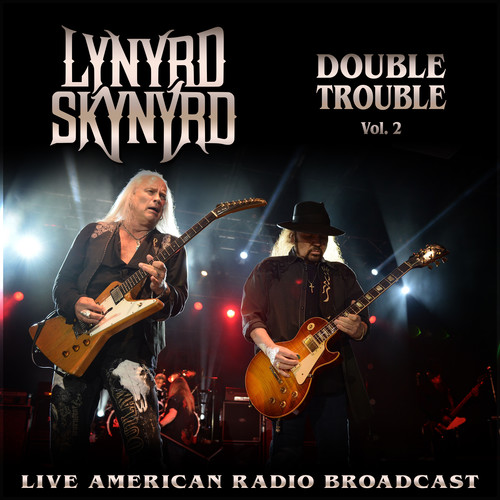 Double Trouble – Lynyrd Skynyrd Live Vol. 2