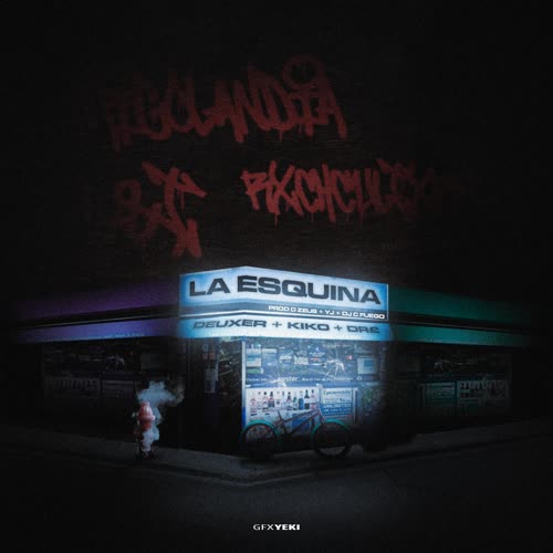 La Esquina (Explicit)