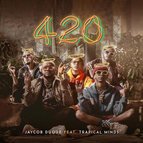 420 (feat. Trapical Minds) [Explicit]