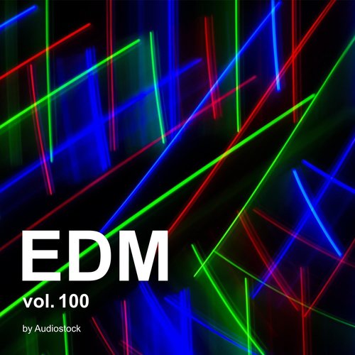 EDM, Vol. 100 -Instrumental BGM- by Audiostock