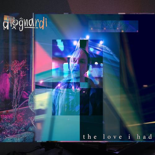 the love i had (feat. NICK PROSPER)