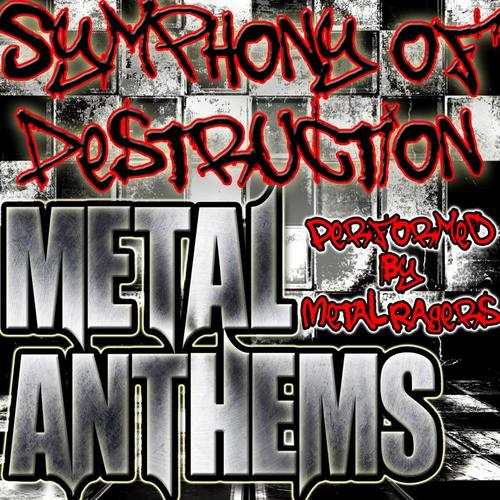 Symphony of Destruction: Metal Anthems