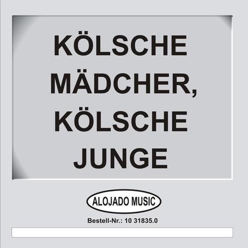 Kölsche Mädcher, Kölsche Junge