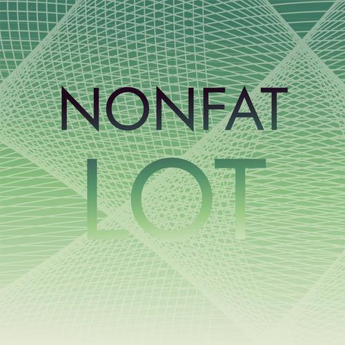 Nonfat Lot