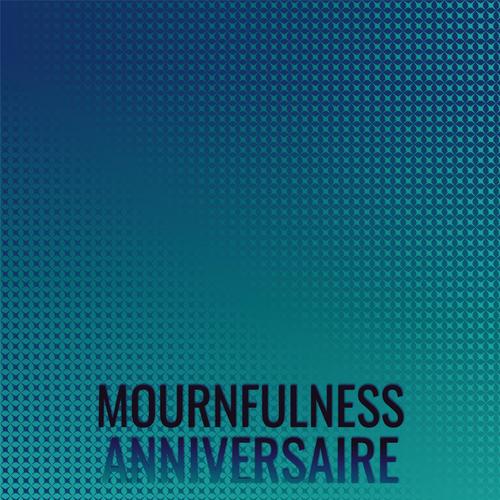 Mournfulness Anniversaire