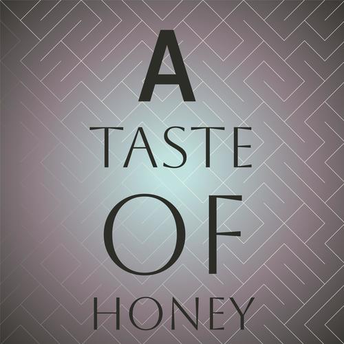 A Taste of Honey