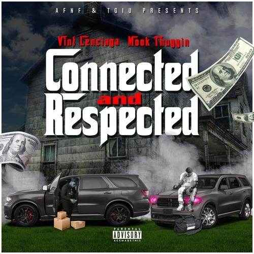 Connected and Respected (Explicit)