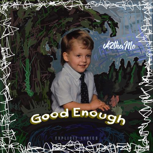 Good Enough (Explicit)