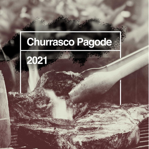 Churrasco Pagode 2021 (Explicit)